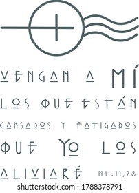 Digital illustration drawing  Christian Biblical phrase in spanish that means: Come to me all the tired   I will give you rest