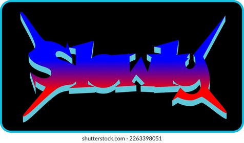 Digital illustration has some rasterization of blurring or artifacts graffiti handstyle signature tags digital painting. "slowly".