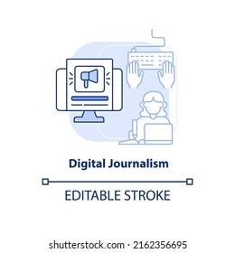 Digital journalism light blue concept icon. Desired skill for future employment abstract idea thin line illustration. Isolated outline drawing. Editable stroke. Arial, Myriad Pro-Bold fonts used