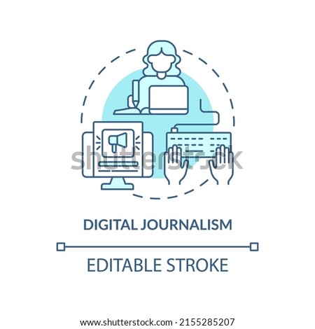 Digital journalism turquoise concept icon. Desired skill for future employment abstract idea thin line illustration. Isolated outline drawing. Editable stroke. Arial, Myriad Pro-Bold fonts used
