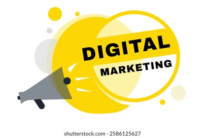 Digital marketing, vector banner speech bubble icon and megaphone sign design template. Announcement design element on white background.