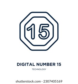 digital number 15 icon from technology collection. Thin linear digital number 15, number, deadline outline icon isolated on white background. Line vector digital number 15 sign, symbol for web and 