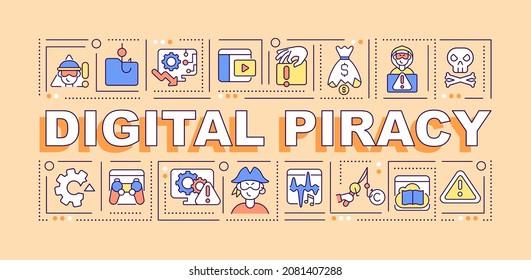 Digital Piracy Word Concepts Banner. Intellectual Property Crime. Infographics With Linear Icons On Orange Background. Isolated Creative Typography. Vector Outline Color Illustration With Text