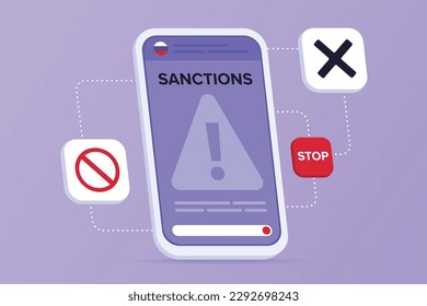 Digital Sanctions against Russian Federation. Restriction on the use Online services for Russians. Access denied warning message concept. Smartphone with big Alert sign, Sunction word