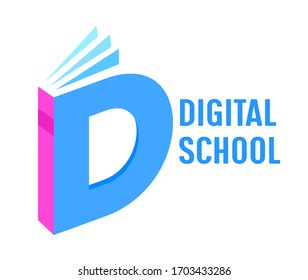 Digital School Isometric Banner. Book or Textbook in Shape of Letter D. Distance Learning, Online Education Courses, Homeschooling Isolated on White Background. Cartoon Vector Illustration, Icon