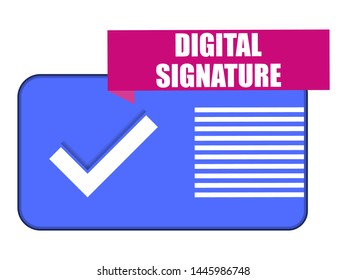 Digital signature. Check mark on the screen, flat style. Sign of approval. Vector illustration