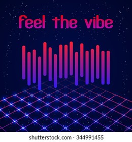 Digital simple equalizer (sound wave) with text "Feel the vibe" and retro disco stage. Vector illustration