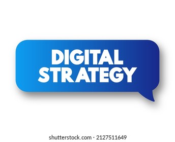 Estrategia Digital: aplicación de tecnologías digitales a modelos de negocio para formar nuevas capacidades de negocio diferenciadoras, burbuja de mensajes de concepto de texto