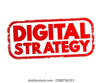 Digital Strategy - application of digital technologies to business models to form new differentiating business capabilities, text concept stamp