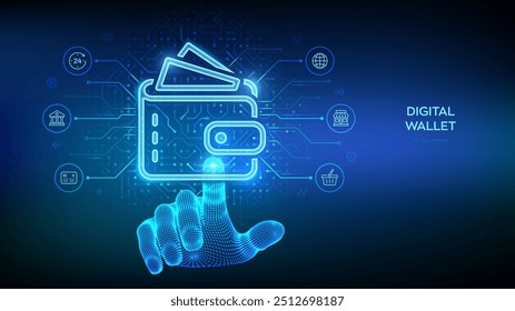 Digital wallet. E-wallet. Online payment by digital wallet. Mobile banking, money transaction, e-commerce. Circuit board background. Wireframe hand touching digital interface. Vector illustration.