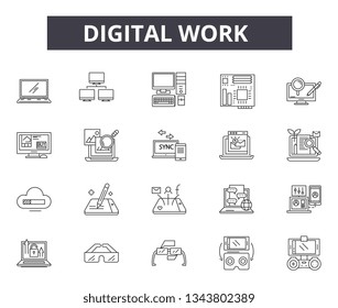 Digital work line icons for web and mobile design. Editable stroke signs. Digital work  outline concept illustrations