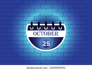 A digitally rendered image of a calendar page showing October 25th. The page is depicted against a blue brick wall backdrop, creating a visually appealing and modern aesthetic.