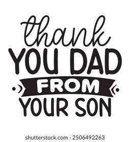 Dignified 'Thank You Dad' message with a timeless, classic design