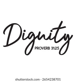 Dignity Proverb 31 25 T shirt Design Lover