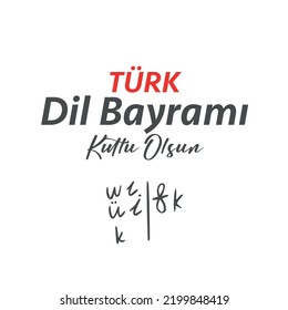 Türk Dil Bayramı Kutlu Olsun
translation: happy turkish language day