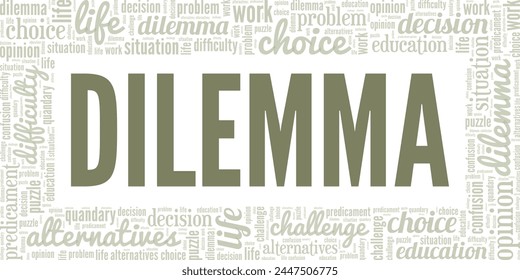 Dilemma word cloud conceptual design isolated on white background.