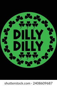 
Dilly Dilly - St. Patrick's Day eps cut file for cutting machine