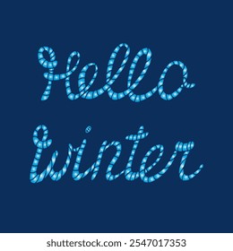 Dimensional inscription Hello winter handwritten, lighted banner. Handmade calligraphy, stylish inscription for winter cards, prints, banners, logos.