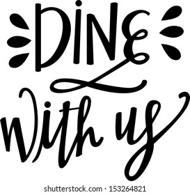 Dine with us