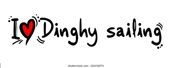 Dinghy sailing love
