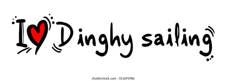 Dinghy sailing love