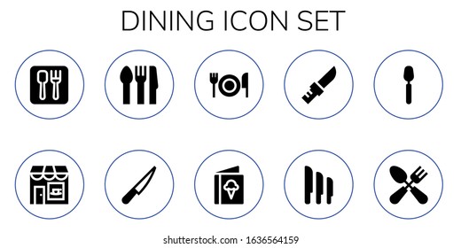 dining icon set. 10 filled dining icons. Included Restaurant, Coffee shop, Cutlery, Knife, Fork, Menu, Knives, Spoon icons