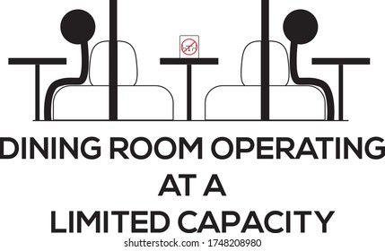 Dining Room Is Operating At Limited Capacity Sign Illustrated Concept For Social Distancing In Restaurants And Cafes.