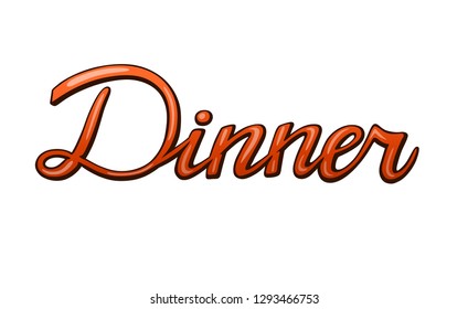 Dinner handwritten lettering. Title for menu leaflet banner sticker. Calligraphic comic style headline. Colorful bright volume font. Vector typographic pop-art inscription for cafe or restaurant