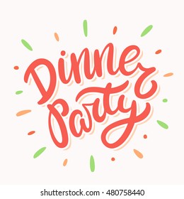 Dinner party. Lettering.