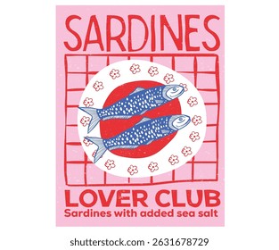 Dinner party. Seafood t shirt design. Sardines love club. In pure olive and lemon. Canned fish artwork. Fish vintage artwork. Sardines fish artwork for t shirt print, poster, sticker and other uses.