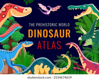 Portada del libro Dino atlas, borde del marco de Vector de personajes prehistóricos de dinosaurios y reptiles. Dibujos animados divertidos eoraptor y chasmosaurus, pteranodon, suchomimus y dinosaurios anchisaurus, palmeras y plantas