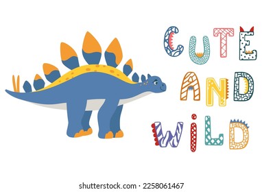 Dino baby cute print. Cute and wild dinosaur typography for print on tee. Cool stegosaurus for nursery t-shirt, kids apparel, invitation, simple child design. Vector illustration isolated