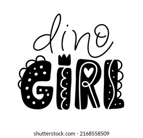 Dino Girl scandinavian funny hand drawn doodle, cartoon dinosaur text. Good for Poster or t-shirt textile graphic design. Vector hand drawn baby illustration.