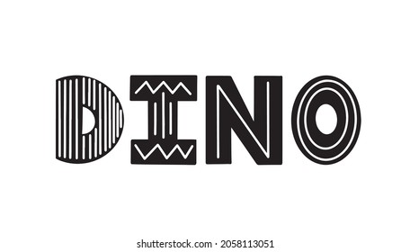 DINO, lettering. Children's print with DINO letters. Scandinavian style, black. Isolated on white, for printing.
