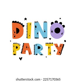 Dino Party. Cute dino party poster. Dinosaur lettering. Baby design for birthday invitation or baby shower, poster, clothing, nursery wall art and card.