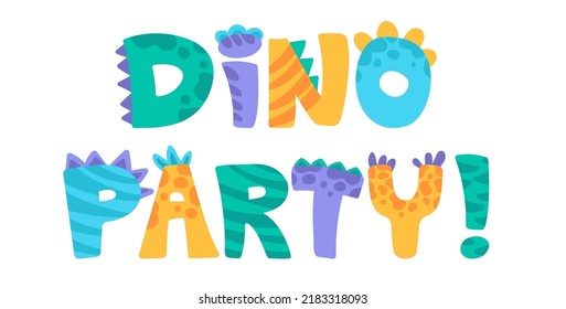 Dino Party lettering in flat cartoon cute style. Illustration for nursery t-shirt, kids apparel, fabric, logo, invitation, poster, card. Vector illustration for children