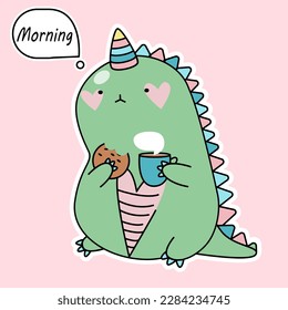 DinoCorn,dinosaur unicorn.Cute cartoon dragon.Dinosaur unicorn sticker MORNING.Unicorn or dinosaur hand drawn vector