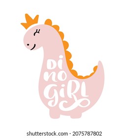 Dinosaur baby cute print. Dino lettering slogan Dino Girl. Cool illustration for nursery t-shirt, kids apparel, invitation. Simple scandinavian t-rex child design.