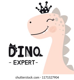 Dinosaur baby girl cute print. Sweet princess with crown. Dino expert slogan. Cool brachiosaurus illustration for nursery t-shirt, kids apparel, invitation, simple scandinavian child design.