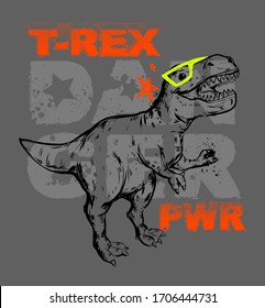 Dinosaur background with typographic composition T-rex Danger power. Predator dino wear sungkasses. Vector illustration for boy clothes.