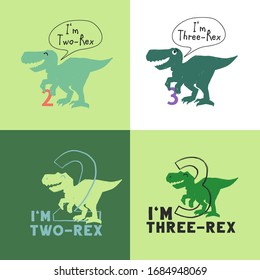 Dinosaur birthday party, 2 and 3 years, I am three rex, I am two rex. Cute dinosaur doodle b-day t-shirt design. Funny dino anniversary. Textile for baby boy on white background. Vector illustration