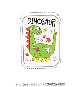 Dinosaur childish patch badge, cute cartoon green animal sticker hand drawn vector Illustration on a white background