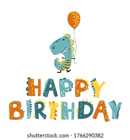 Dinosaur Happy Birthday lettering. Funny dino letters. Vector illustration in flat cartoon Scandinavian style. Childish design for birthday invitation or baby shower, poster, banner, and card.