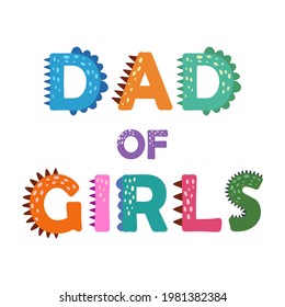 Dinosaur lettering. card for fathers day. Bright modern illustration for kids, nursery, poster, card, birthday party, packaging paper design