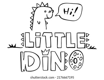 Dinosaurio y Lettering Little Dino aislados en blanco. Ilustración vectorial. Perfecto para imprimir, colorear libro, tarjetas de felicitación.