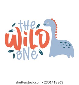 Dinosaur Lettering Quotes For Printable Poster, Tote Bags, Mugs, Wall Decor, Baby Room Design, and T-Shirt Design. Kids Shirt Design With DInosaur Illustration.