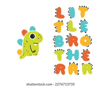 Dinosaur Little brother lettering. Funny dino letters. Vector illustration in flat cartoon Scandinavian style. Childish design for baby shower, poster, clothing, nursery wall art, banner, and card