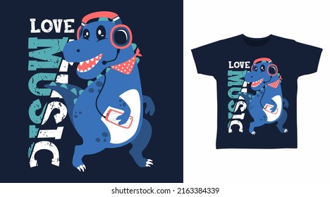 Dinosaur Love Music Cartoon Tshirt And Apparel Designs