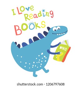 Dinosaur reading a book. Phrase I love to read books. Vector illustration or print for children's design and fashion