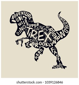 Dinosaur silhouette with typography vector print. Funny graphic design for kids.